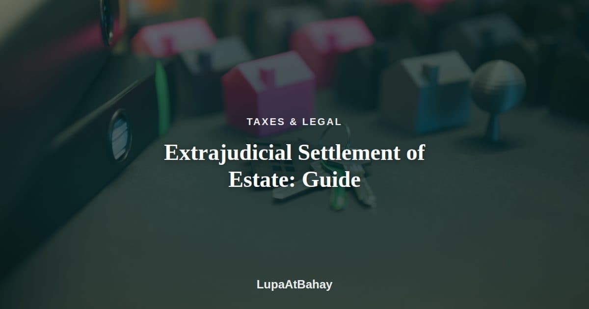 Miniature model houses and keys on a desk, under the headline “Extrajudicial Settlement of Estate: Guide”.