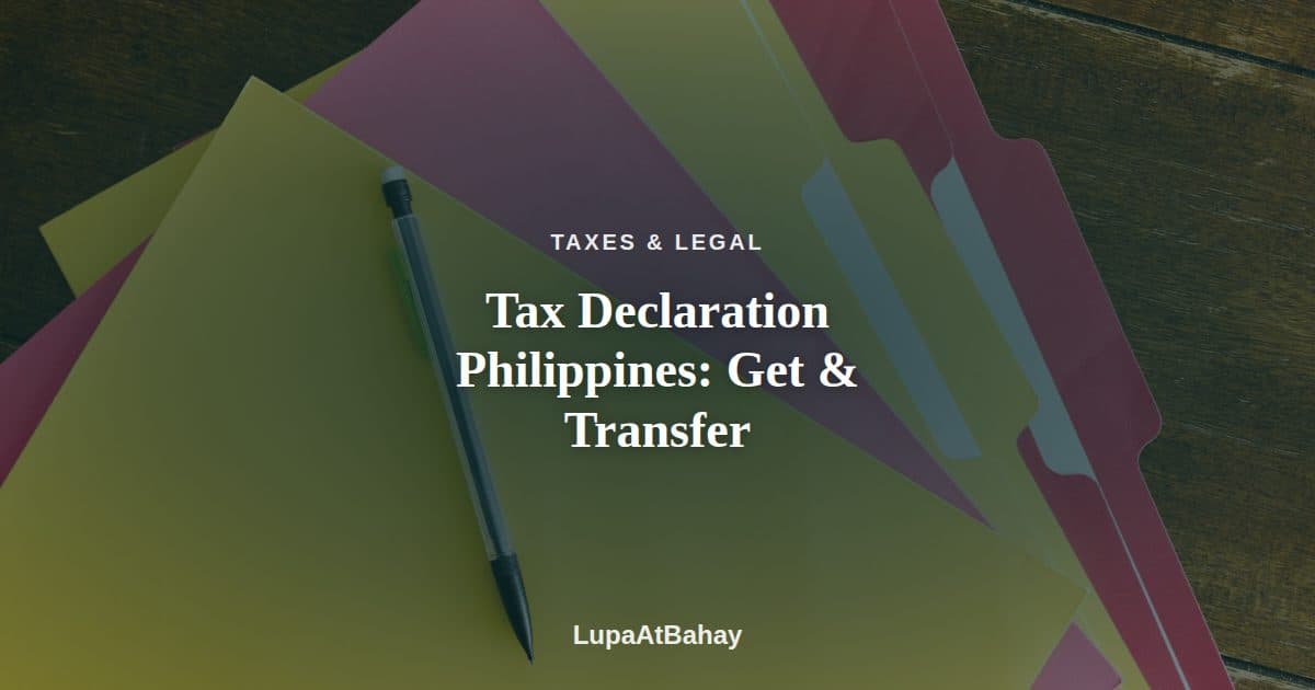 Colorful document folders and a pen on a wooden table, under the headline “Tax Declaration Philippines: Get & Transfer”.